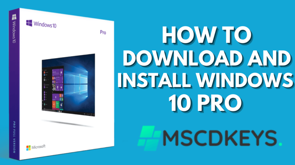 how to download and install windows 10 pro