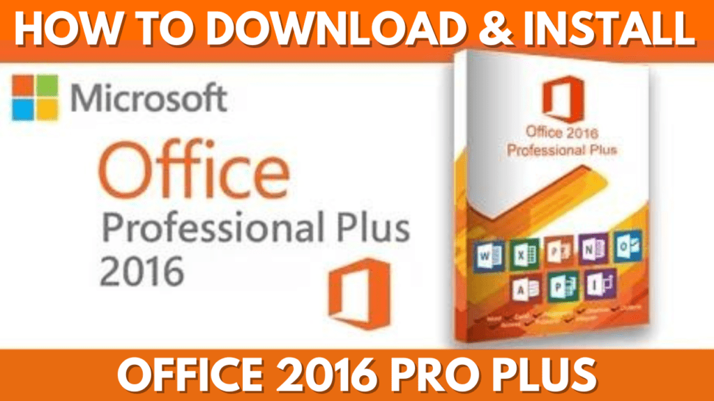 how to download and install office 2016 pro plus