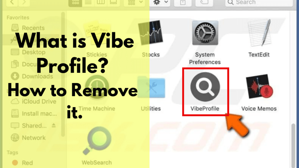 What is Vibe Profile How to Remove Vibe Profile